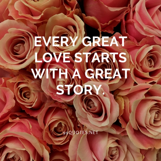 Every great love starts with a great story.